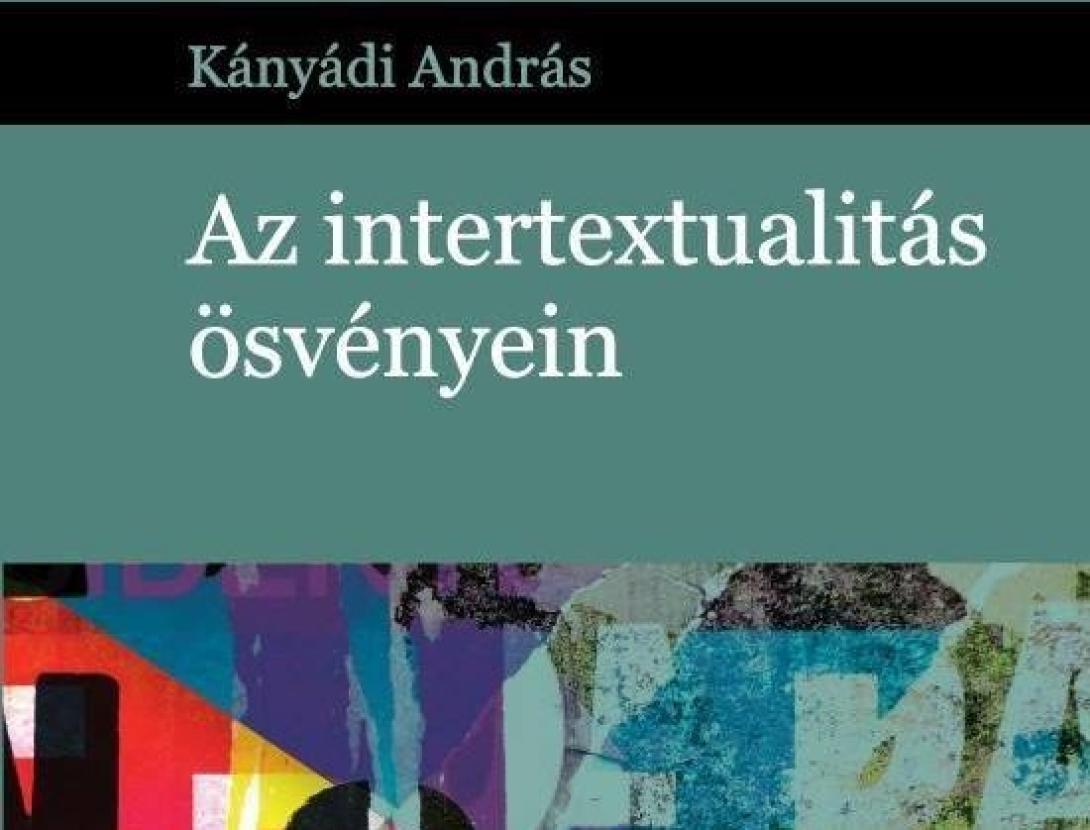 Kányádi Andrással az intertextualitás ösvényein