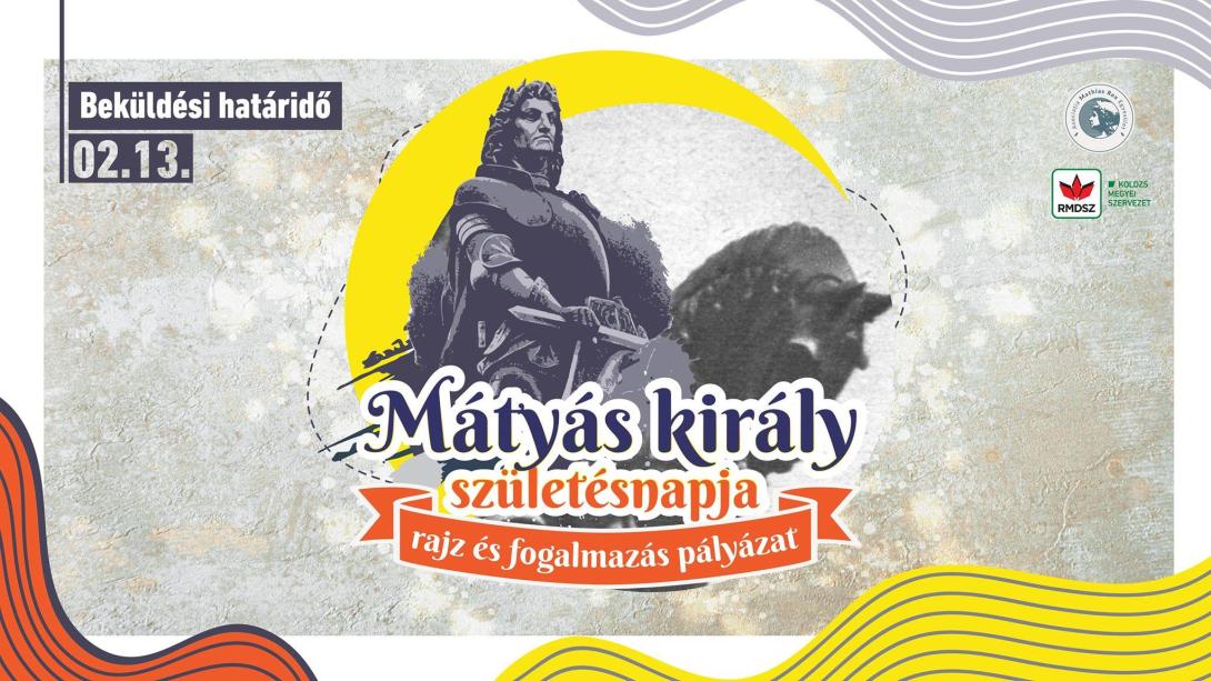 Mátyás király születésnapja – rajz- és fogalmazáspályázat