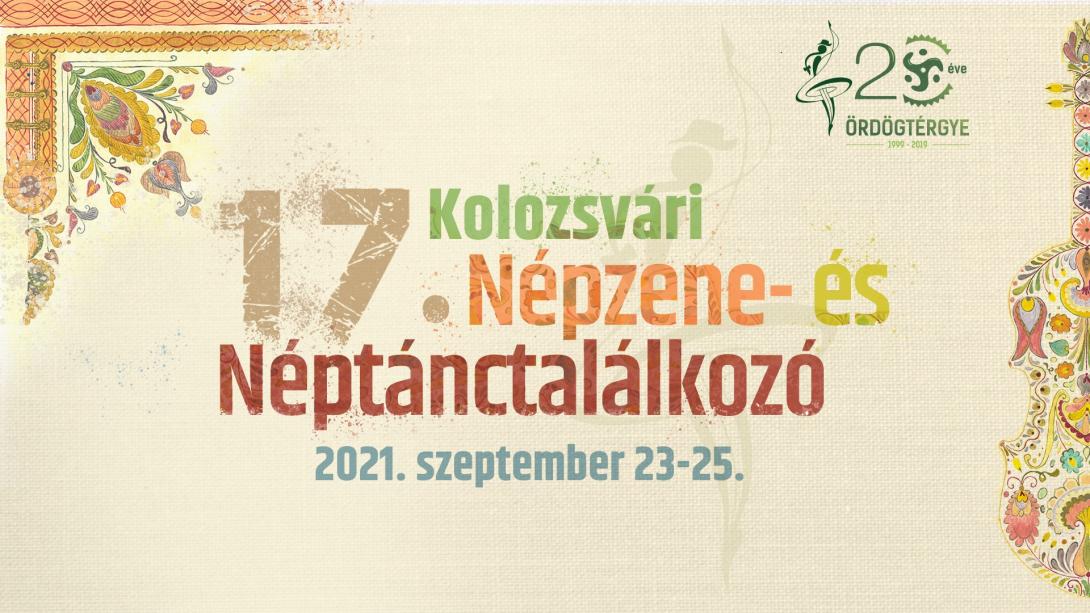 17. Kolozsvári Népzene- és Néptánctalálkozó hétvégén