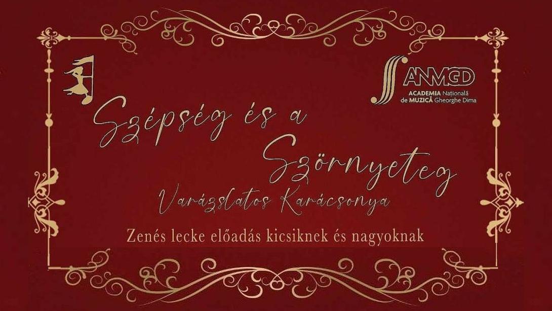 Szépség és  a szörnyeteg –  újabb leckeelőadás a kolozsvári zeneakadémián